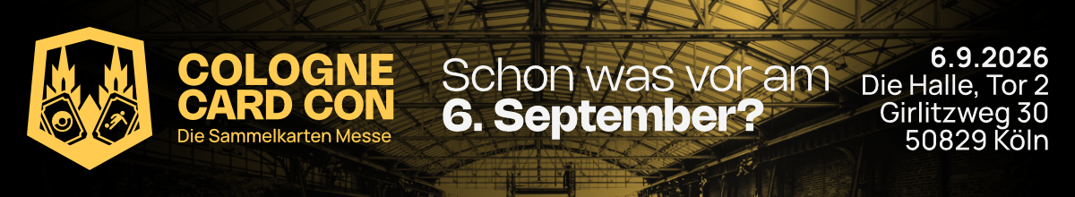 Cologne Card Con – Die Sammelkarten-Messe · 6. September 2026 · Die Halle, Tor 2 · Girlitzweg 30, 50829 Köln